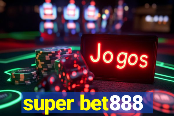 super bet888